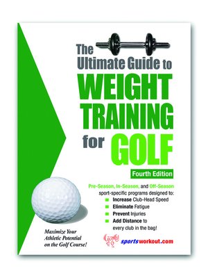 cover image of The Ultimate Guide to Weight Training for Golf